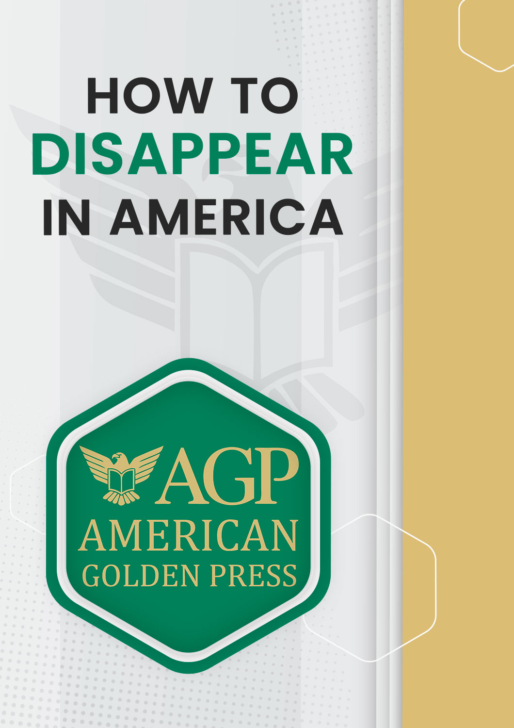 How to Disappear in America