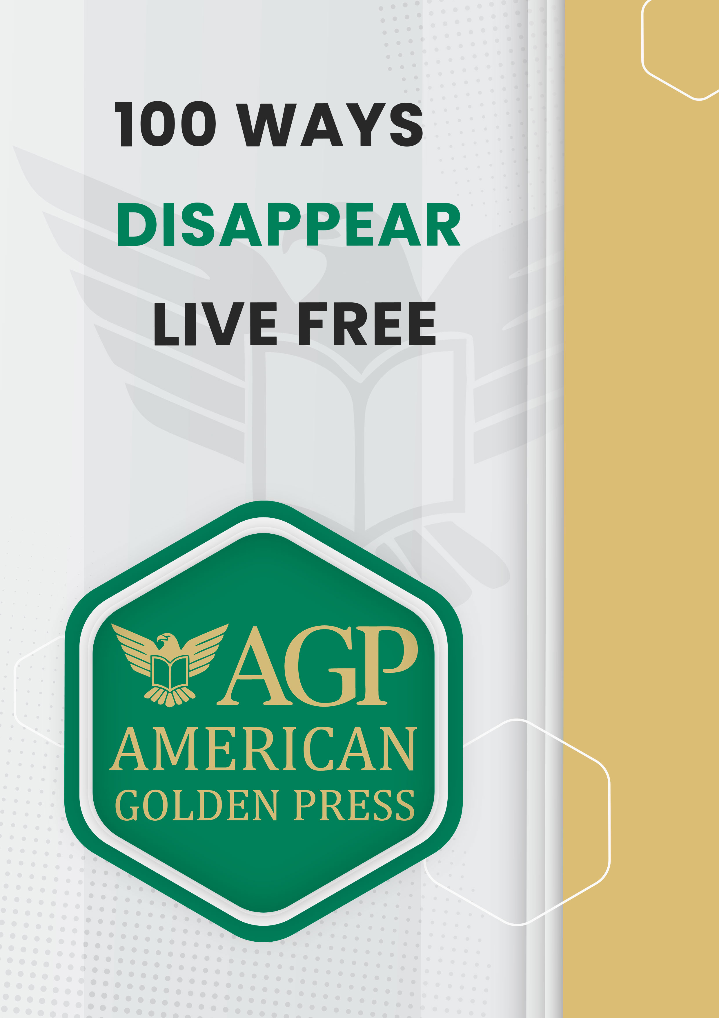 100 Ways Disappear  Live Free