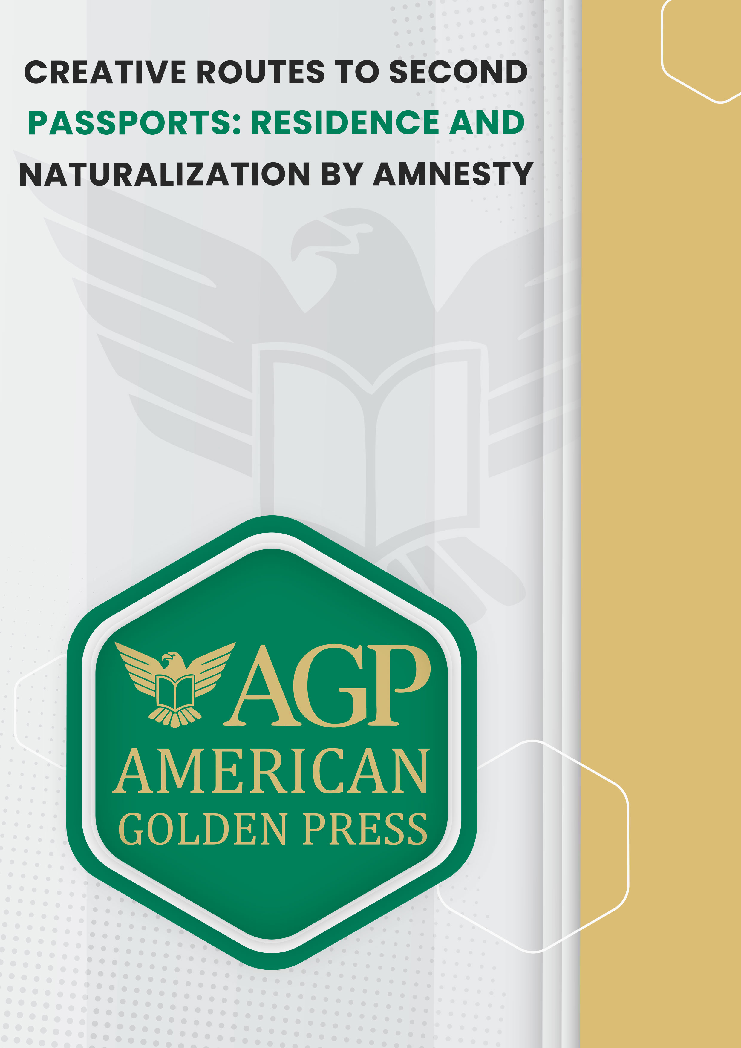 Creative Routes to Second Passports: Residence and Naturalization by Amnesty