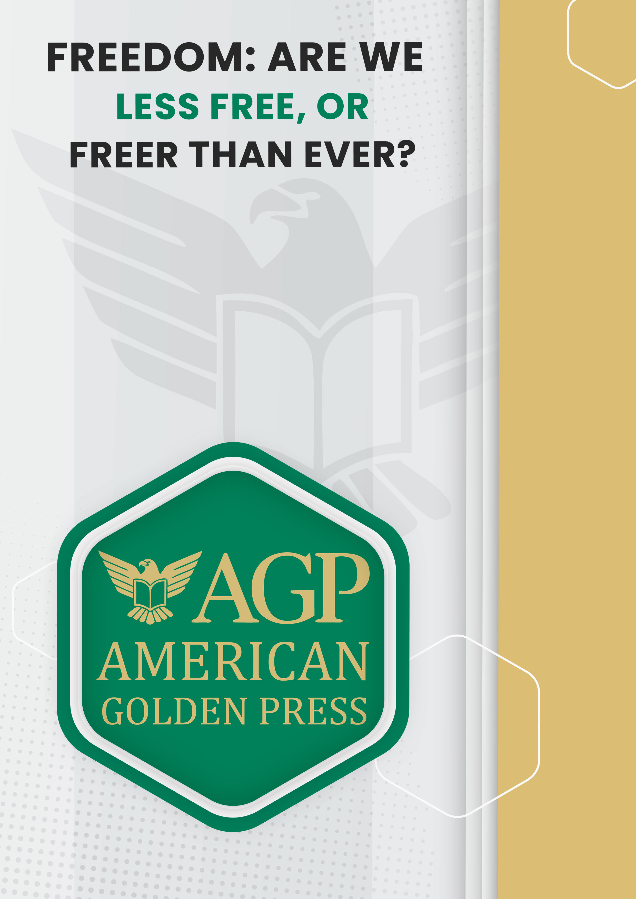 Freedom: Are We Less Free, or Freer than Ever?