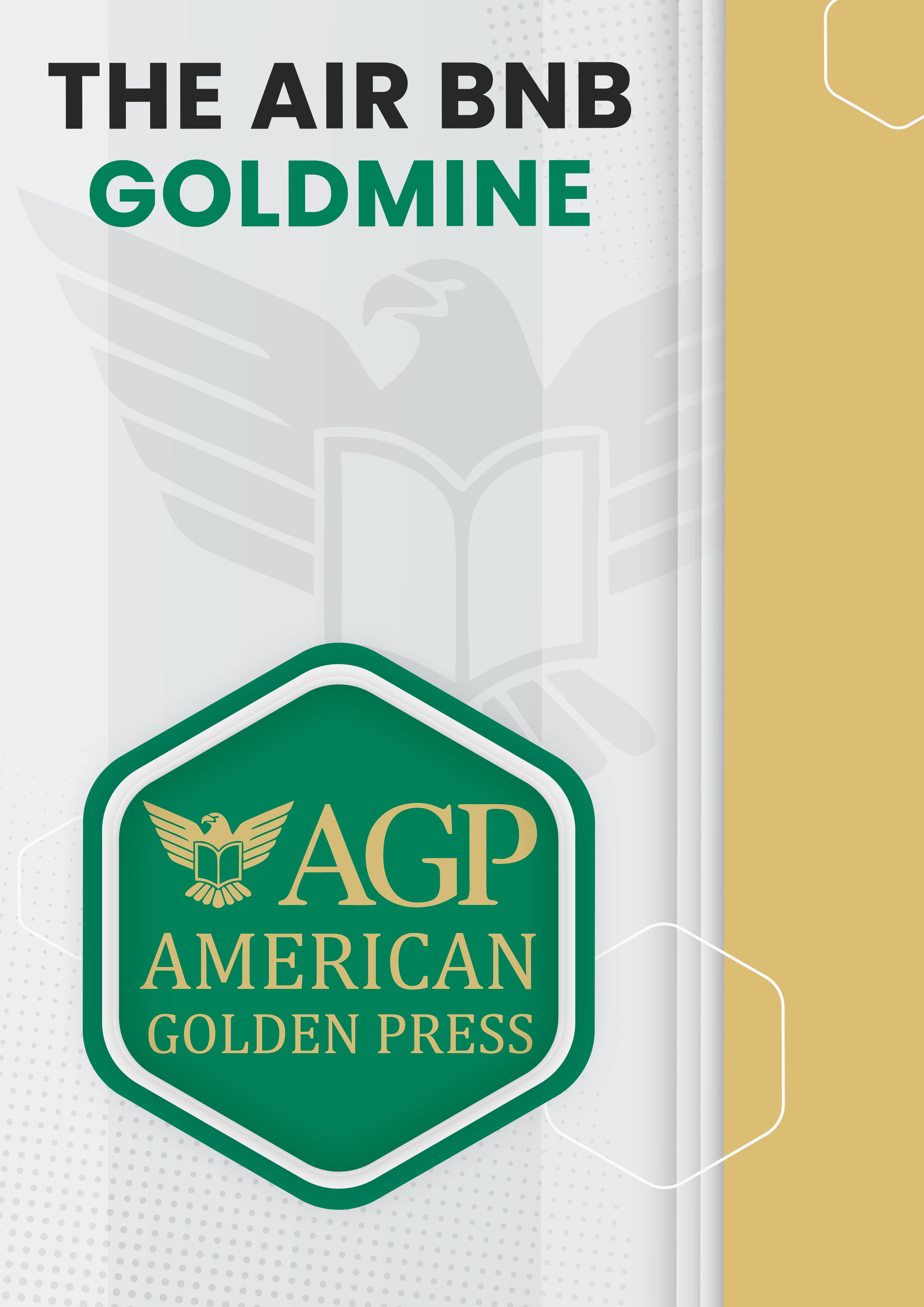 The AIR BnB GOLDMINE